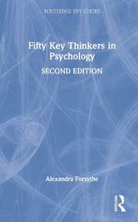 心理学の重要思想家５０人（第２版）<br>Fifty Key Thinkers in Psychology (Routledge Key Guides) （2ND）