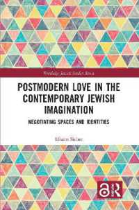 Postmodern Love in the Contemporary Jewish Imagination : Negotiating Spaces and Identities (Routledge Jewish Studies Series)