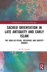Sacred Orientation in Late Antiquity and Early Islam : The Qibla as Ritual, Metaphor, and Identity Marker (Routledge Studies in Islamic Philosophy)