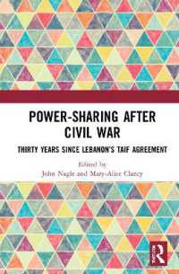 Power-Sharing after Civil War : Thirty Years since Lebanon's Taif Agreement
