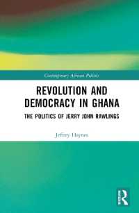 Revolution and Democracy in Ghana : The Politics of Jerry John Rawlings (Contemporary African Politics)