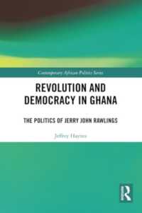 Revolution and Democracy in Ghana : The Politics of Jerry John Rawlings (Contemporary African Politics)