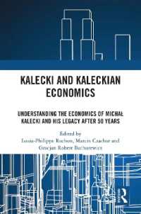 Kalecki and Kaleckian Economics : Understanding the Economics of Michał Kalecki and His Legacy after 50 Years