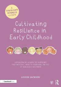 Cultivating Resilience in Early Childhood : A Practical Guide to Support the Mental Health and Wellbeing of Young Children (Thought Bubbles)