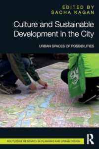 Culture and Sustainable Development in the City : Urban Spaces of Possibilities (Routledge Research in Planning and Urban Design)