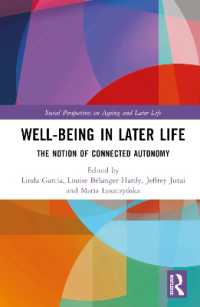 Well-being in Later Life : The Notion of Connected Autonomy (Social Perspectives on Ageing and Later Life)