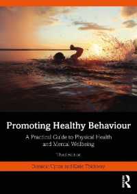 Promoting Healthy Behaviour : A Practical Guide to Physical Health and Mental Wellbeing （3RD）