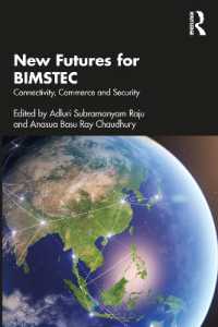 New Futures for BIMSTEC : Connectivity, Commerce and Security