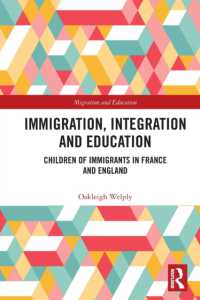 Immigration, Integration and Education : Children of Immigrants in France and England (Migration and Education)