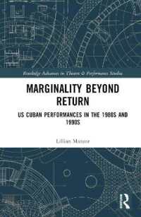 Marginality Beyond Return : US Cuban Performances in the 1980s and 1990s (Routledge Advances in Theatre & Performance Studies)