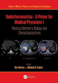 Radiotheranostics - a Primer for Medical Physicists I : Physics, Chemistry, Biology and Clinical Applications (Series in Medical Physics and Biomedical Engineering)