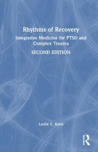 Rhythms of Recovery : Integrative Medicine for PTSD and Complex Trauma （2ND）