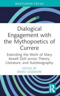 Dialogical Engagement with the Mythopoetics of Currere : Extending the Work of Mary Aswell Doll across Theory, Literature, and Autobiography (Studies in Curriculum Theory Series)