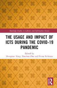 The Usage and Impact of ICTs during the Covid-19 Pandemic (Routledge Studies in Library and Information Science)