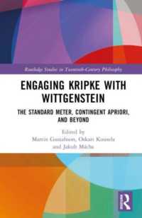 Engaging Kripke with Wittgenstein : The Standard Meter, Contingent Apriori, and Beyond (Routledge Studies in Twentieth-century Philosophy)