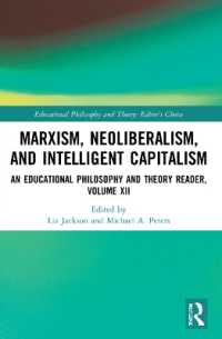 Marxism, Neoliberalism, and Intelligent Capitalism : An Educational Philosophy and Theory Reader, Volume XII (Educational Philosophy and Theory: Editor's Choice)