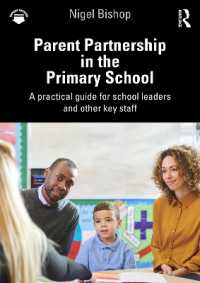 初等学校のための親との連携：実践ガイド<br>Parent Partnership in the Primary School : A practical guide for school leaders and other key staff