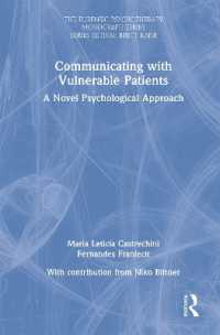 Communicating with Vulnerable Patients : A Novel Psychological Approach (The Forensic Psychotherapy Monograph Series)