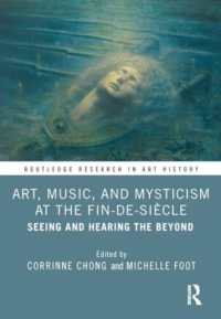 Art, Music, and Mysticism at the Fin-de-siècle : Seeing and Hearing the Beyond (Routledge Research in Art History)