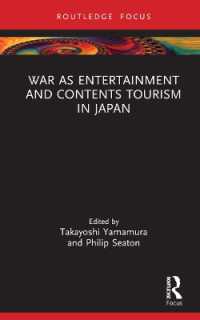 War as Entertainment and Contents Tourism in Japan (Routledge Focus on Asia)