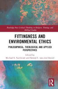 Fittingness and Environmental Ethics : Philosophical, Theological and Applied Perspectives (Routledge New Critical Thinking in Religion, Theology and Biblical Studies)
