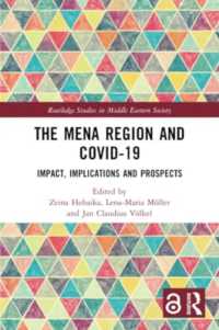 The MENA Region and COVID-19 : Impact, Implications and Prospects (Routledge Studies in Middle Eastern Society)