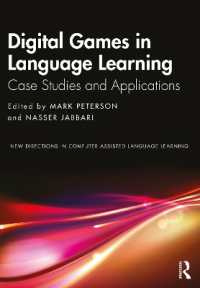 語学にデジタルゲームを：事例研究と応用<br>Digital Games in Language Learning : Case Studies and Applications (New Directions in Computer Assisted Language Learning)