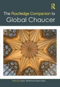 ラウトレッジ版　グローバル・チョーサー研究必携<br>The Routledge Companion to Global Chaucer (Routledge Literature Companions)