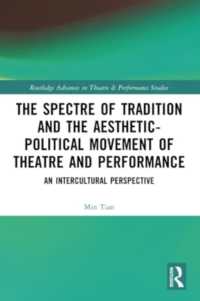The Spectre of Tradition and the Aesthetic-Political Movement of Theatre and Performance : An Intercultural Perspective (Routledge Advances in Theatre & Performance Studies)