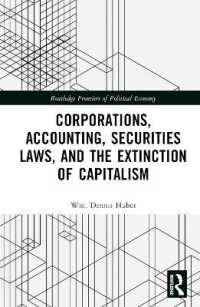 Corporations, Accounting, Securities Laws, and the Extinction of Capitalism (Routledge Frontiers of Political Economy)