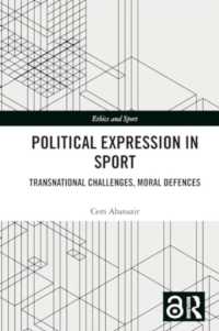 Political Expression in Sport : Transnational Challenges, Moral Defences (Ethics and Sport)