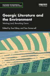 Georgic Literature and the Environment : Working Land, Reworking Genre (Routledge Environmental Literature, Culture and Media)
