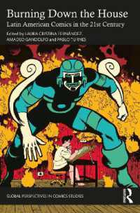 Burning Down the House : Latin American Comics in the 21st Century (Global Perspectives in Comics Studies)