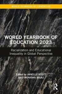 世界教育年鑑2023：人種化と教育格差のグローバルな視座<br>World Yearbook of Education 2023 : Racialization and Educational Inequality in Global Perspective (World Yearbook of Education)
