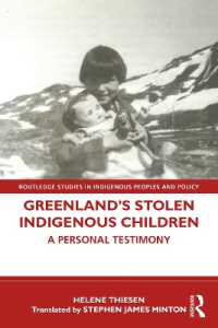 Greenland's Stolen Indigenous Children : A Personal Testimony (Routledge Studies in Indigenous Peoples and Policy)