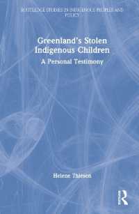 Greenland's Stolen Indigenous Children : A Personal Testimony (Routledge Studies in Indigenous Peoples and Policy)