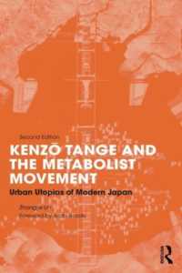 丹下健三とメタボリズム建築運動（第２版）<br>Kenzo Tange and the Metabolist Movement : Urban Utopias of Modern Japan （2ND）
