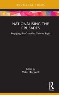 Nationalising the Crusades : Engaging the Crusades, Volume Eight (Engaging the Crusades)