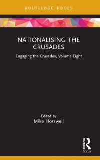 Nationalising the Crusades : Engaging the Crusades, Volume Eight (Engaging the Crusades)