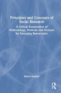 社会調査の原理と概念<br>Principles and Concepts of Social Research : A Critical Examination of Methodology, Methods and Analysis for Emerging Researchers