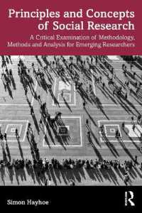 社会調査の原理と概念<br>Principles and Concepts of Social Research : A Critical Examination of Methodology, Methods and Analysis for Emerging Researchers