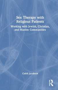 Sex Therapy with Religious Patients : Working with Jewish, Christian, and Muslim Communities