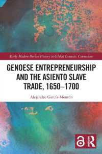 Genoese Entrepreneurship and the Asiento Slave Trade, 1650-1700 (Early Modern Iberian History in Global Contexts)