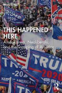 This Happened Here : Amerikaners, Neoliberals, and the Trumping of America