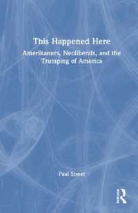 This Happened Here : Amerikaners, Neoliberals, and the Trumping of America