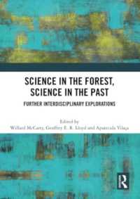 Science in the Forest, Science in the Past : Further Interdisciplinary Explorations (Interdisciplinary Studies)