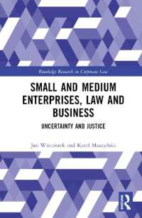 Small and Medium Enterprises, Law and Business : Uncertainty and Justice (Routledge Research in Corporate Law)