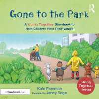 Gone to the Park: A 'Words Together' Storybook to Help Children Find Their Voices (Words Together)