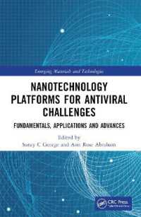 Nanotechnology Platforms for Antiviral Challenges : Fundamentals, Applications and Advances (Emerging Materials and Technologies)