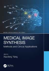 Medical Image Synthesis : Methods and Clinical Applications (Imaging in Medical Diagnosis and Therapy)